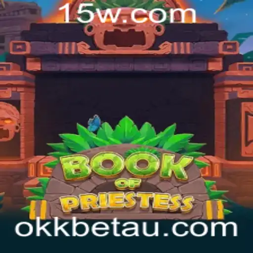 okkbet | Explorando o Fascinante Mundo de BookOfPriestess
