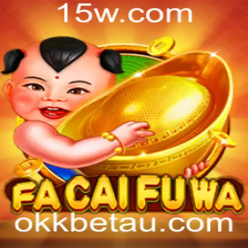 okkbet | Descubra FaCaiFuWa: O Jogo que Está Conquistando o Mundo