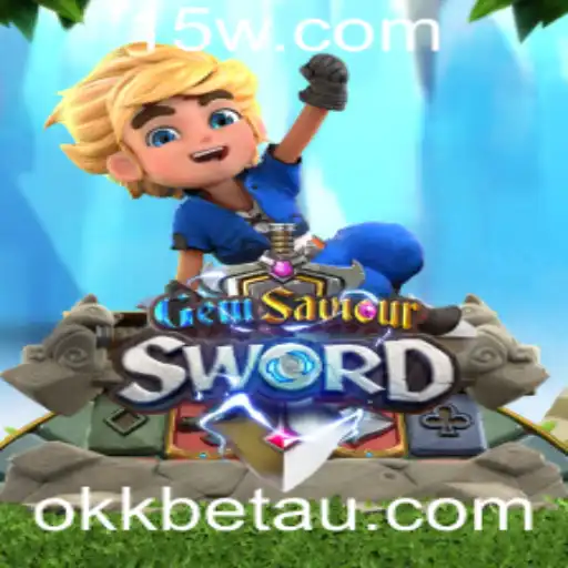 okkbet | Explorando o Universo de GemSaviourSword: Uma Aventura Épica com Dicas de Jogo e Eventos Atuais