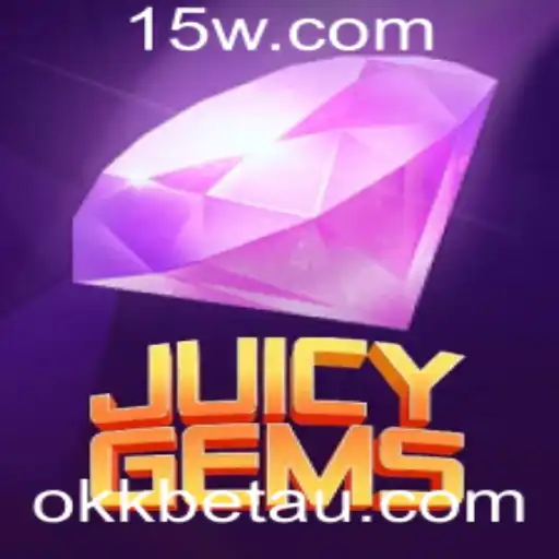 okkbet | Descubra o Mundo Encantador de JuicyGems: Um Novo Fenômeno nos Jogos de Azar